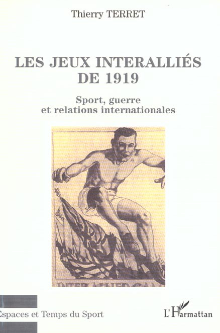 Emprunter Les jeux interalliés de 1919. Sport, guerre et relations internationales livre