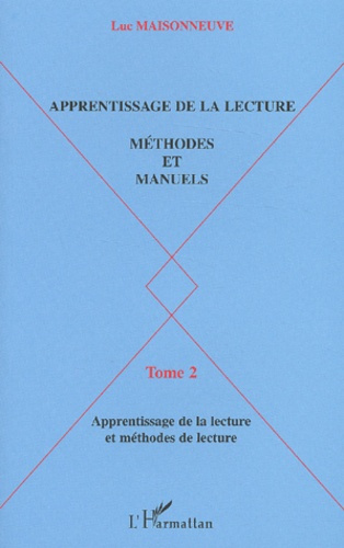 Emprunter Apprentissage de la lecture, Méthodes et manuels. Tome 2, Les manuels d'apprentissage de la lecture livre