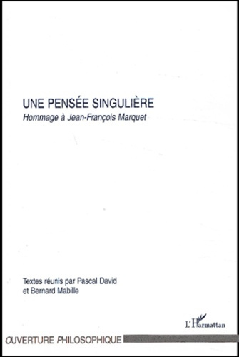 Emprunter Une pensée singulière. Hommage à Jean-François Marquet livre