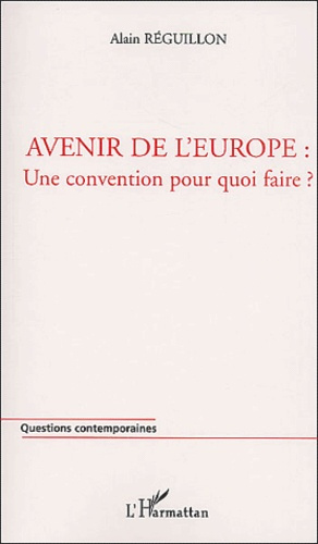 Emprunter Avenir de l'Europe : une convention pour quoi faire ? livre