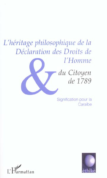 Emprunter L'héritage philosophique de la déclaration des droits de l'homme et du citoyen de 1789 : significati livre