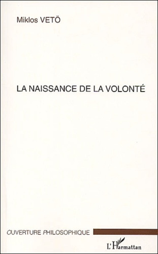 Emprunter La naissance de la volonté livre