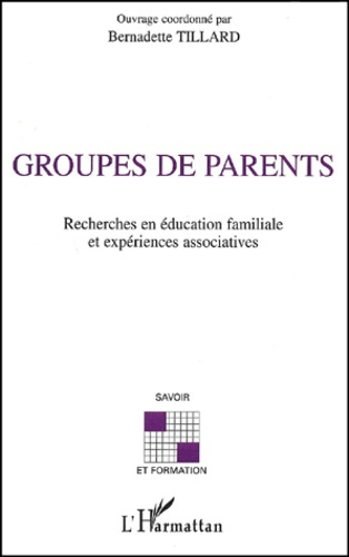Emprunter Groupes de parents. Recherches en éducation familiale et expériences associatives livre