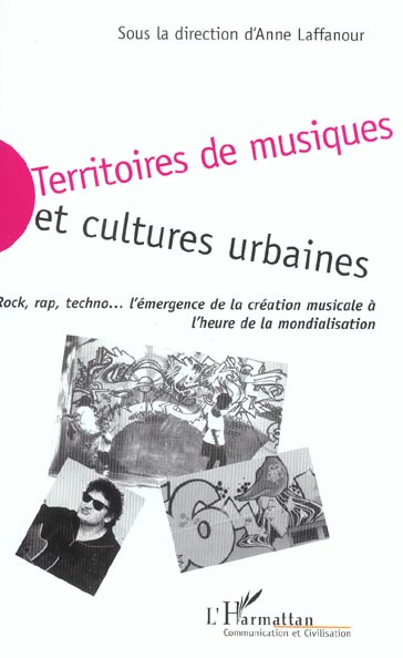 Emprunter Territoires de musiques et cultures urbaines. Rock, rap, techno, l'émergence de la création musical livre