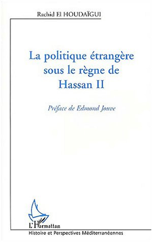 Emprunter La politique étrangère sous le règne de Hassan II livre