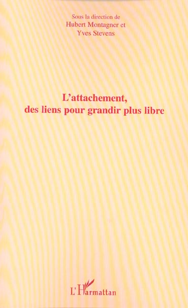 Emprunter L'attachement, des liens pour grandir plus libre livre
