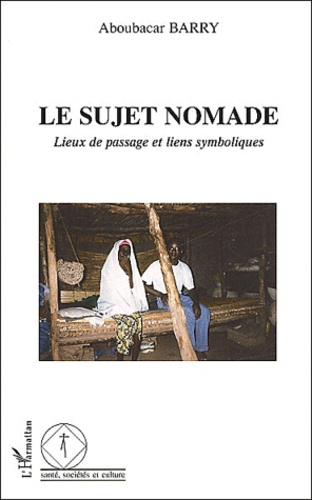 Emprunter Le sujet nomade. Lieux de passage et liens symboliques livre