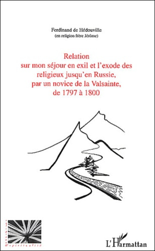 Emprunter Relation sur mon séjour en exil et l'exode des religieux jusqu'en Russie, par un novice de la Valsai livre