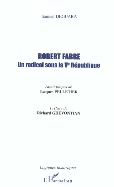 Emprunter Robert Fabre. Un radical sous la Vème République livre