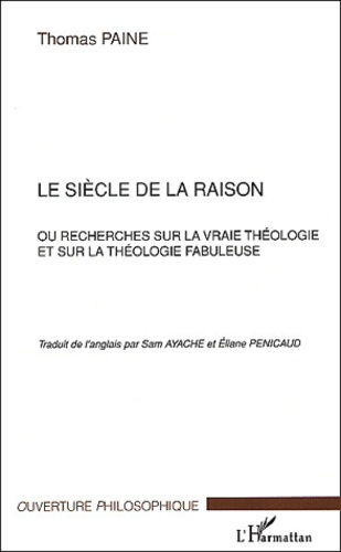 Emprunter Le siècle de la raison ou recherches sur la vraie théologie et sur la théologie fabuleuse livre