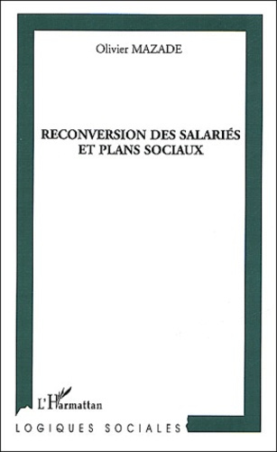 Emprunter La reconversion des salariés et plans sociaux livre