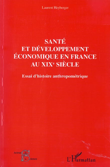 Emprunter Santé et développement économique en France au XIXe siècle. Essai d'histoire anthropométrique livre
