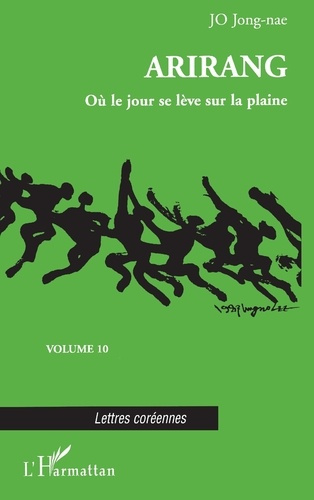 Emprunter Arirang Tome 10 : Où le jour se lève sur la plaine livre