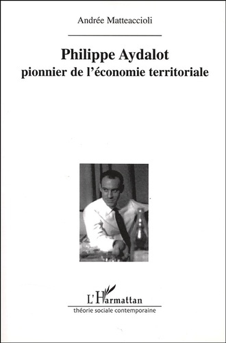 Emprunter Philippe Aydalot, pionnier de l'économie territoriale livre