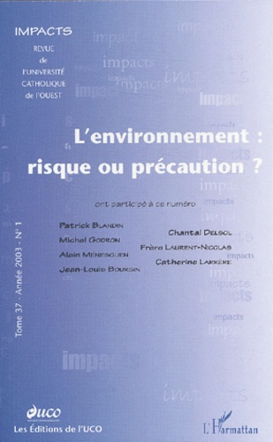 Emprunter Impacts Tome 37 N° 1 / 2003 : L'environnement : risque ou précaution ? livre