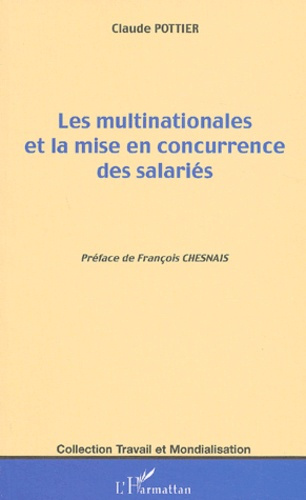 Emprunter Les multinationales et la mise en concurrence des salariés livre