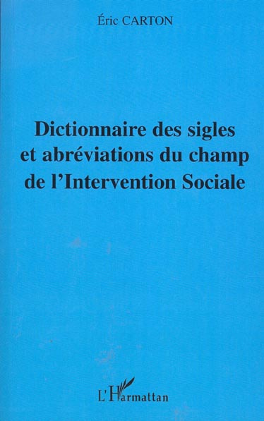 Emprunter Dictionnaire des sigles et abréviations du champ de l'Intervention Sociale livre