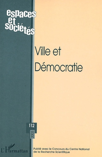 Emprunter Espaces et sociétés N° 112/2003 : Ville et démocratie livre