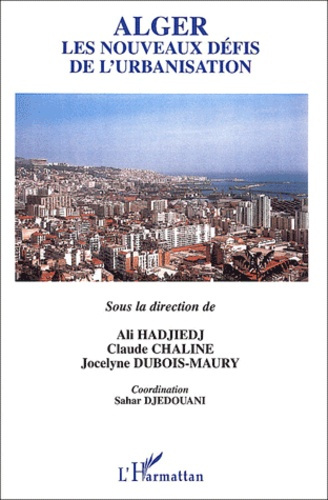 Emprunter Alger, les nouveaux défis de l'urbanisation livre