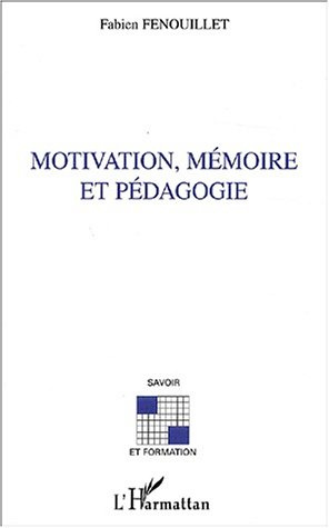 Emprunter Motivation, mémoire et pédagogie livre