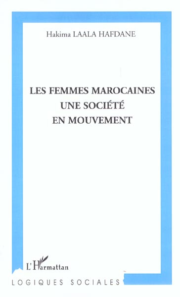 Emprunter Les femmes marocaines une société en mouvement livre