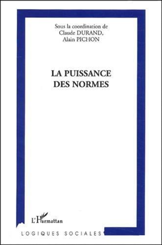 Emprunter La puissance des normes livre