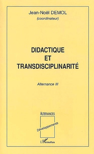 Emprunter Didactique et transdisciplinarité. Alternance III livre