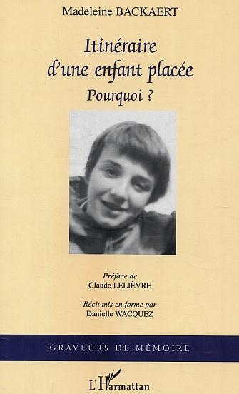 Emprunter Itinéraire d'une enfant placée. Pourquoi ? livre