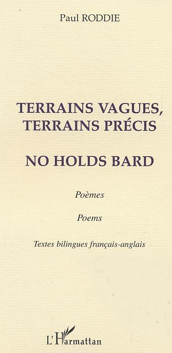 Emprunter Terrains vagues, terrains précis : No Holds Bard livre