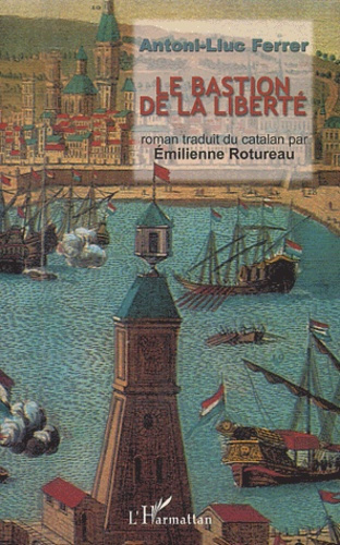 Emprunter Le bastion de la liberté livre