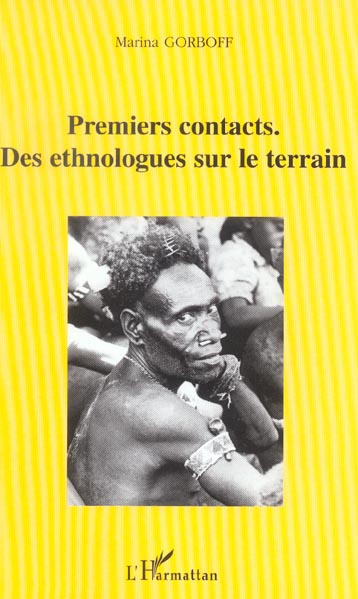 Emprunter Premiers contacts. Des ethnologues sur le terrain livre
