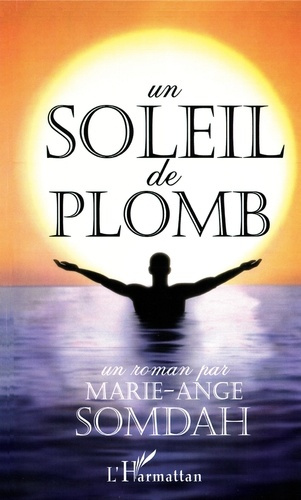 Emprunter Un soleil de plomb livre