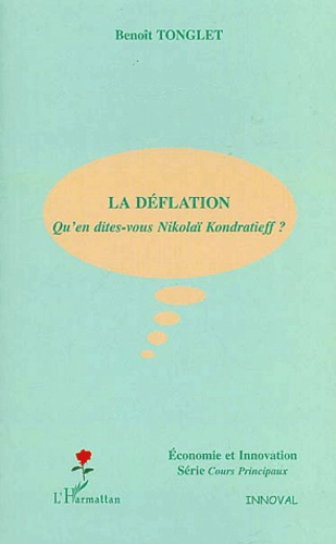 Emprunter La déflation. Qu'en dites-vous Nikolaï Kondratieff ? livre