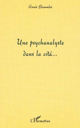 Emprunter Une psychanalyse dans la cité... livre
