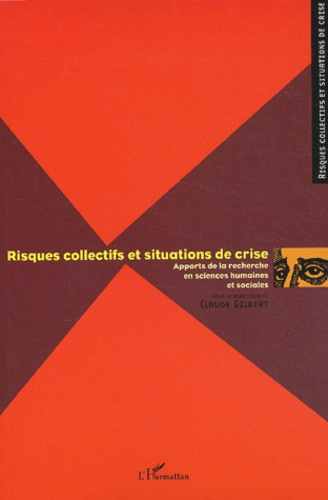 Emprunter Risques collectifs et situations de crise. Apports de la recherche en sciences humaines et sociales livre