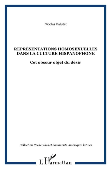 Emprunter Représentations homosexuelles dans la culture hispanophone. Cet obscur objet du désir livre
