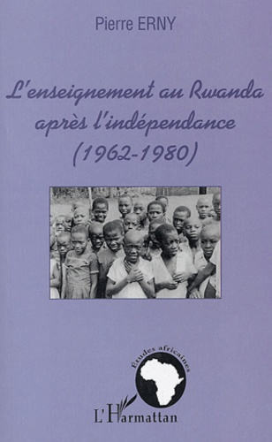 Emprunter L'enseignement au Rwanda aprés l'indépendance (1962-1980) livre