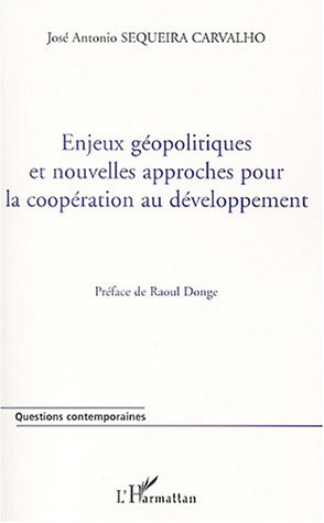 Emprunter Enjeux géopolitiques et nouvelles approches pour la coopération au développement livre