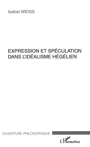 Emprunter Expression et spéculation dans l'idéalisme hégélien livre