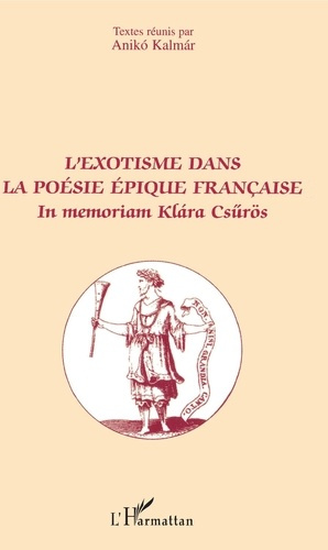 Emprunter L'exotisme dans la poésie épique française livre