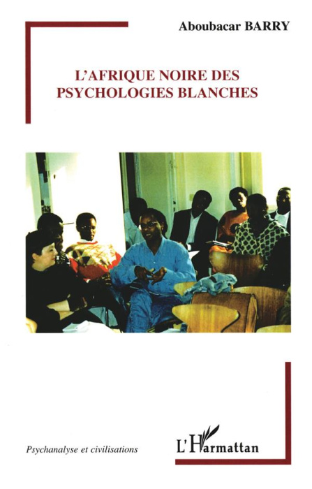 Emprunter L'Afrique noire des psychologies blanches livre