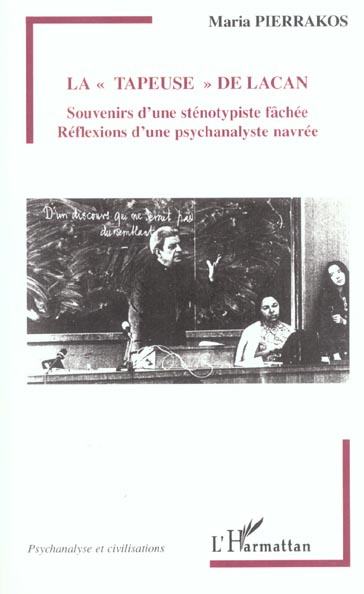 Emprunter La tapeuse de Lacan. Souvenirs d'une sténotypiste fâchée, Réflexions d'une psychanalyste navrée livre