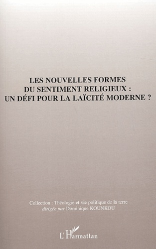 Emprunter Les nouvelles formes du sentiments religieux : un défi pour la laïcité moderne ? Actes du colloque n livre