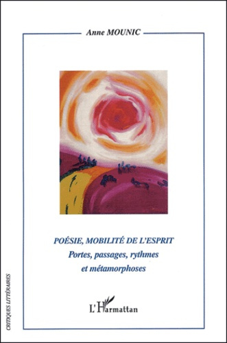 Emprunter Poésie, mobilité de l'esprit. Portes, passages, rythmes et métaphores livre