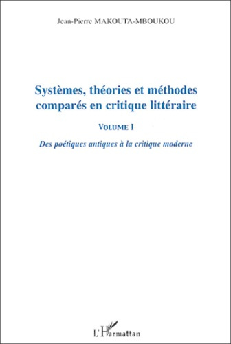 Emprunter Systèmes, théories et méthodes comparés en critique littéraire. Volume 1, Des poétiques antiques à l livre