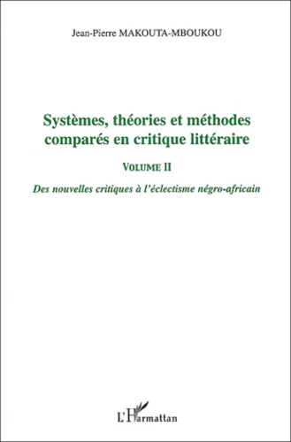 Emprunter Systèmes, théories et méthodes comparées en critique littéraire. Volume 2, Des nouvelles critiques à livre