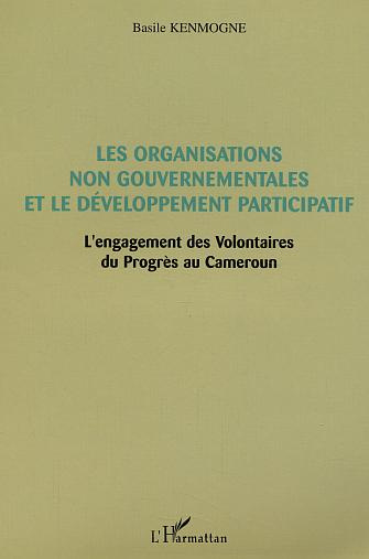 Emprunter Les organisations non gouvernementales et le développement participatif. L'engagement des Volontaire livre