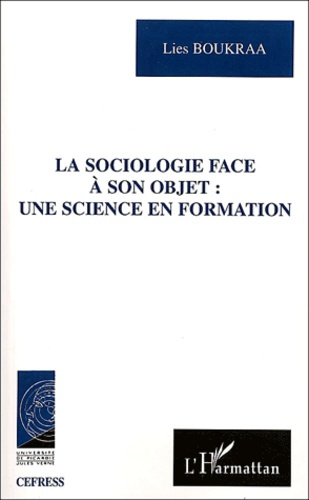 Emprunter La sociologie face à son objet : une science en formation livre