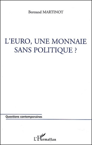 Emprunter L'euro, une monnaie sans politique ? livre