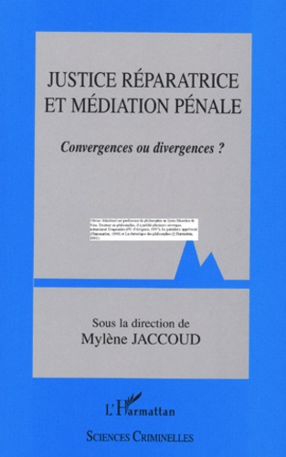 Emprunter Justice réparatrice et médiation pénale. Convergences ou divergences ? livre
